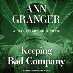 Keeping Bad Company by Ann Granger audiobook
