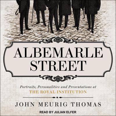 Albemarle Street by John Meurig Thomas audiobook