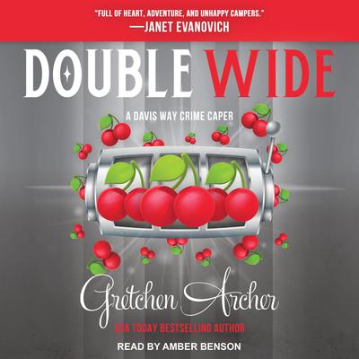 Double Wide by Gretchen Archer audiobook