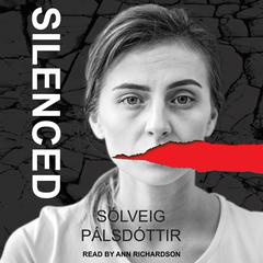 Silenced by Sólveig Pálsdóttir audiobook