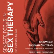 Sensate Focus in Sex Therapy by  Constance Avery-Clark audiobook
