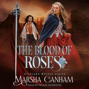 The Blood of Roses by  Marsha Canham audiobook