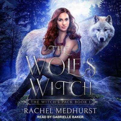 The Wolf's Witch by Rachel Medhurst audiobook