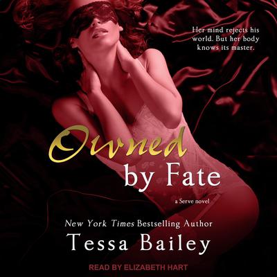 Owned By Fate by Tessa Bailey audiobook