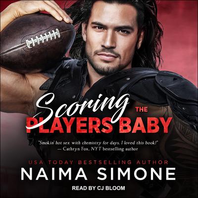 Scoring the Player's Baby by Naima Simone audiobook
