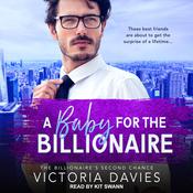 A Baby for the Billionaire by  Victoria Davies audiobook