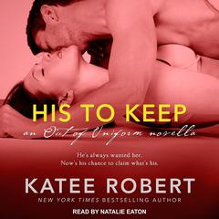 His to Keep by Katee Robert audiobook