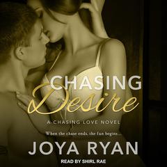 Chasing Desire by Joya Ryan audiobook