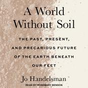 A World Without Soil by  Jo Handelsman audiobook