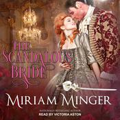 The Scandalous Bride by  Miriam Minger audiobook