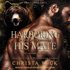 Harboring His Mate by Christa Wick audiobook