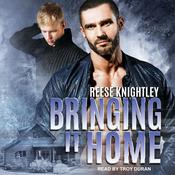 Bringing It Home by  Reese Knightley audiobook