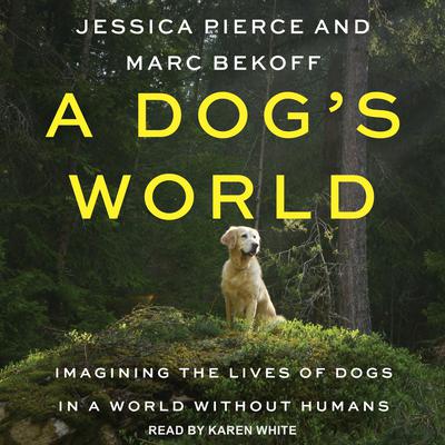 A Dog's World by Jessica Pierce audiobook