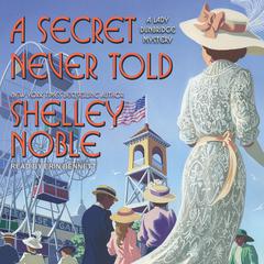 A Secret Never Told by Shelley Noble audiobook