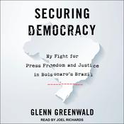 Securing Democracy by  Glenn Greenwald audiobook