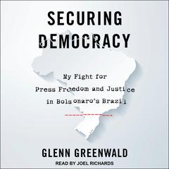 Securing Democracy by Glenn Greenwald audiobook