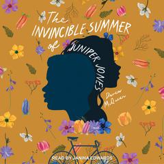 The Invincible Summer of Juniper Jones by Daven McQueen audiobook