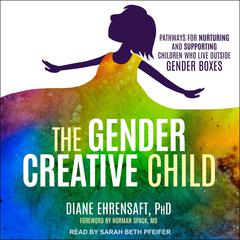 The Gender Creative Child by Diane Ehrensaft audiobook