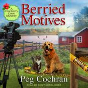 Berried Motives by  Peg Cochran audiobook