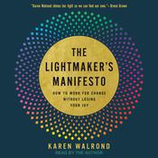 The Lightmaker's Manifesto by  Karen Walrond audiobook
