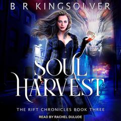Soul Harvest by B.R. Kingsolver audiobook