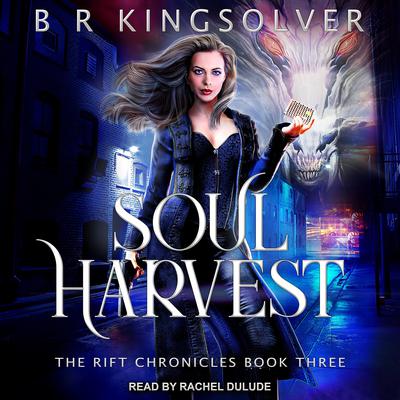 Soul Harvest by B.R. Kingsolver audiobook