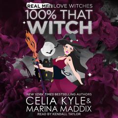 100% That Witch by Celia Kyle audiobook