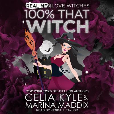 100% That Witch by Celia Kyle audiobook