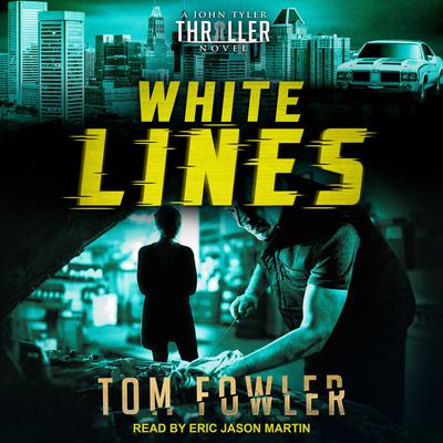 White Lines by Tom Fowler audiobook