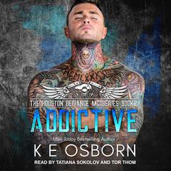 Addictive by K E Osborn audiobook