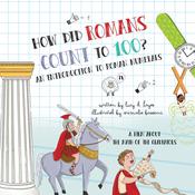 How Did Romans Count to 100? An Introduction to Roman Numerals by  Lucy D. Hayes audiobook