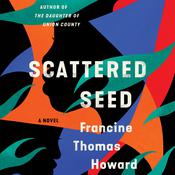 Scattered Seed by  Francine Thomas Howard audiobook