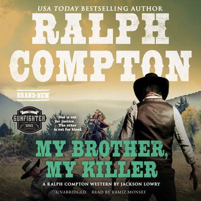 Ralph Compton My Brother, My Killer by Robert E. Vardeman audiobook