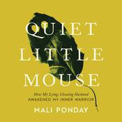 Quiet Little Mouse by  Mali Ponday audiobook