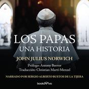 Los Papas (The Popes) by  John Julius Norwich audiobook