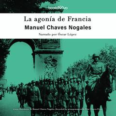 La agonia de Francia by Manuel Chaves Nogales audiobook