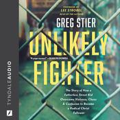 Unlikely Fighter by  Greg Stier audiobook