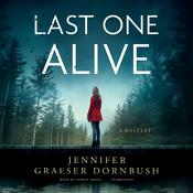 Last One Alive by  Jennifer Graeser Dornbush audiobook