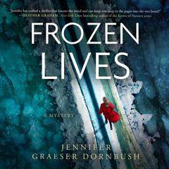 Frozen Lives by Jennifer Graeser Dornbush audiobook
