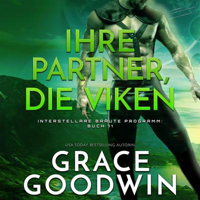 Ihre Partner, die Viken by Grace Goodwin audiobook