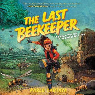 The Last Beekeeper by Pablo Cartaya audiobook