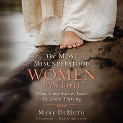 The Most Misunderstood Women of the Bible by Mary DeMuth audiobook