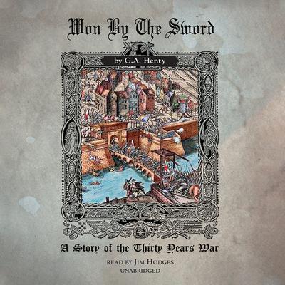 Won by the Sword by G. A. Henty audiobook