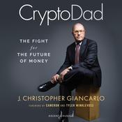CryptoDad by  Christopher Giancarlo audiobook