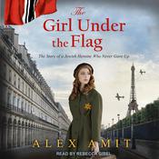 The Girl Under the Flag by  Alex Amit audiobook