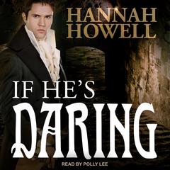 If He's Daring by Hannah Howell audiobook