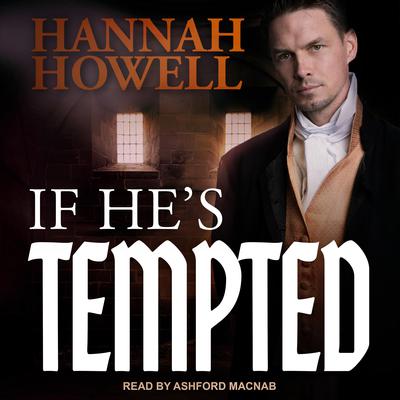 If He's Tempted by Hannah Howell audiobook