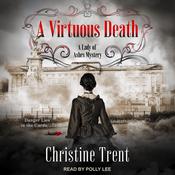 A Virtuous Death by  Christine Trent audiobook