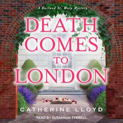 Death Comes to London by Catherine Lloyd audiobook