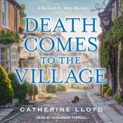 Death Comes to the Village by  Catherine Lloyd audiobook